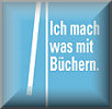 Ich mach was mit B&uuml;chern